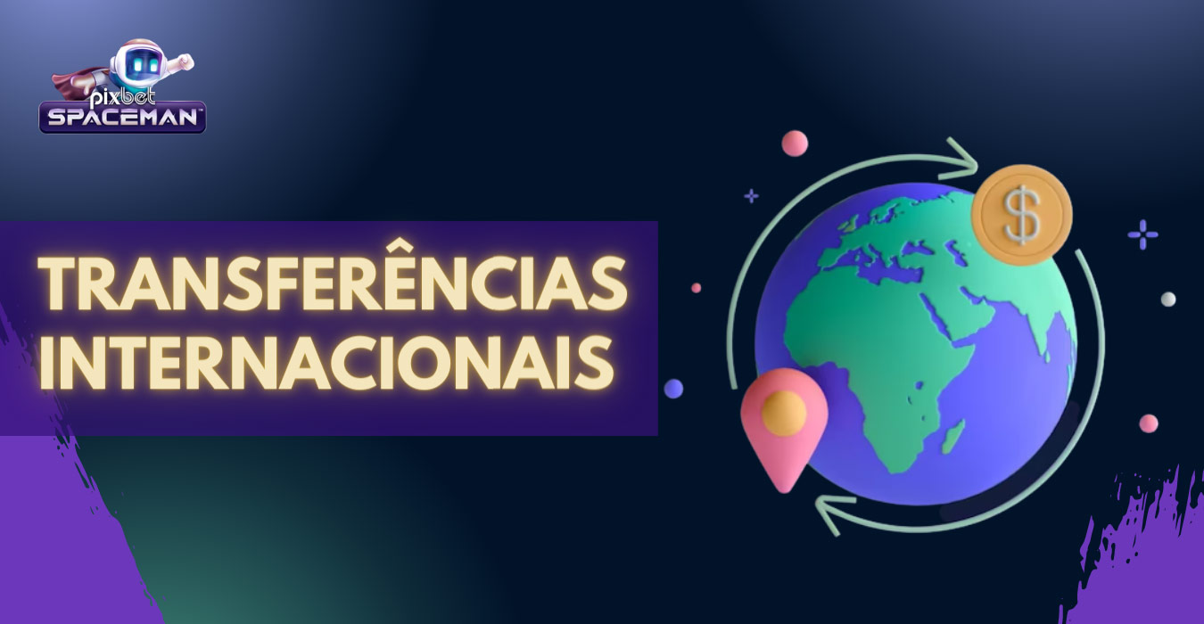 As transações na Pixbet acontecem em todo o mundo para o conforto dos jogadores